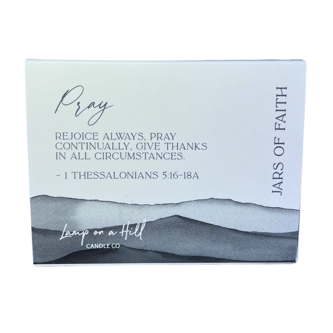 PRAY - Jars of Faith Candle Jar. VANILLA scented.  Rejoice always, pray continually, give thanks in all circumstances.” 1 Thessalonians 5:16-18a